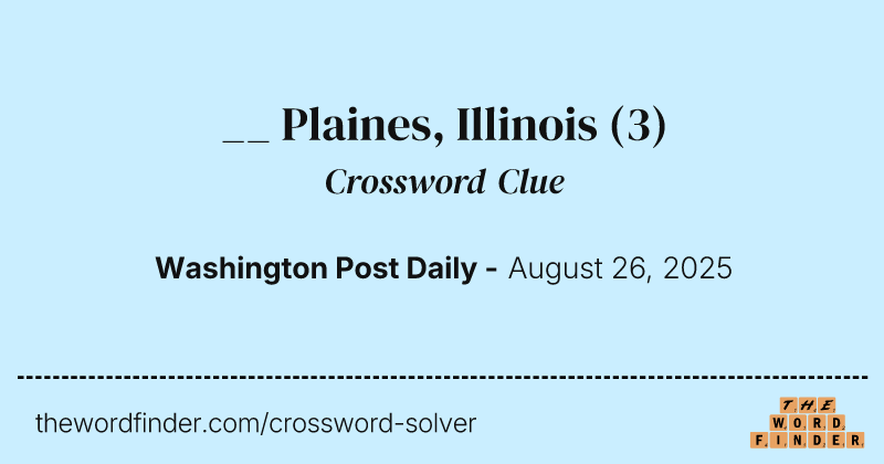 __ Plaines, Illinois crossword clue image