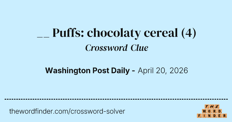 __ Puffs: chocolaty cereal crossword clue image