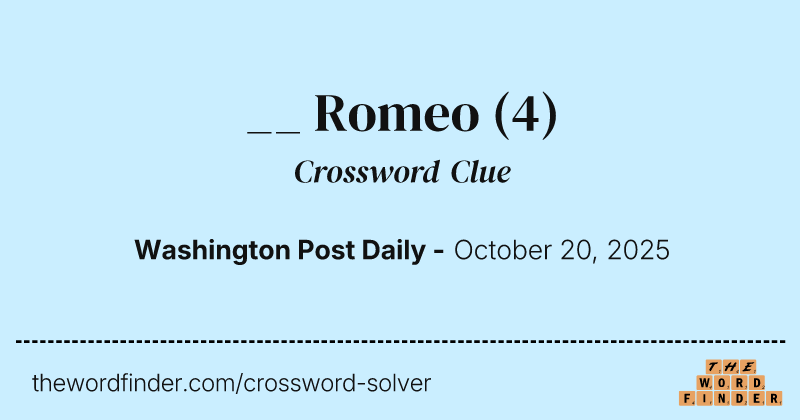 __ Romeo crossword clue image