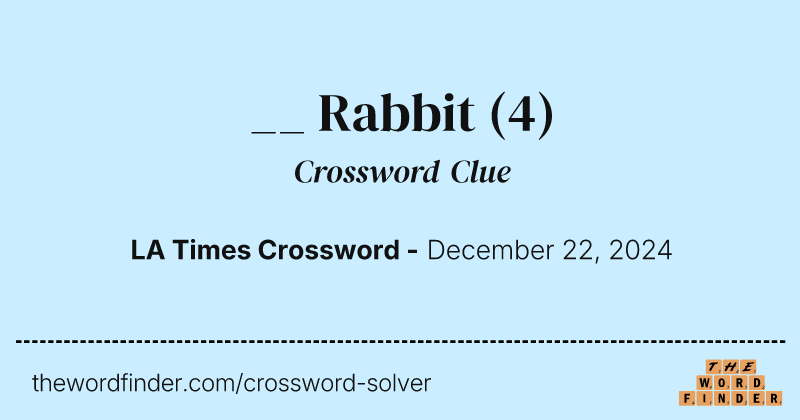 __ Rabbit crossword clue image
