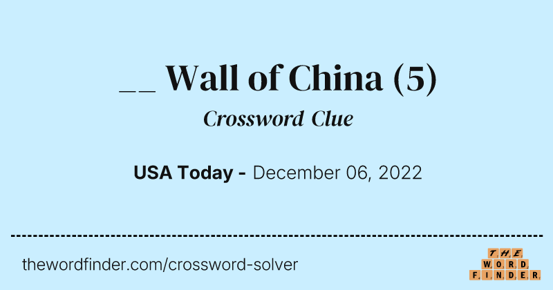 __ Wall of China crossword clue image