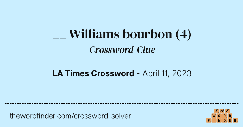 __ Williams bourbon crossword clue image