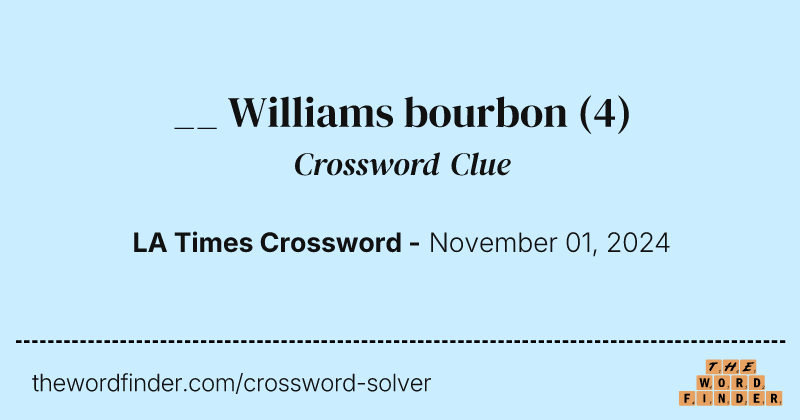 __ Williams bourbon crossword clue image