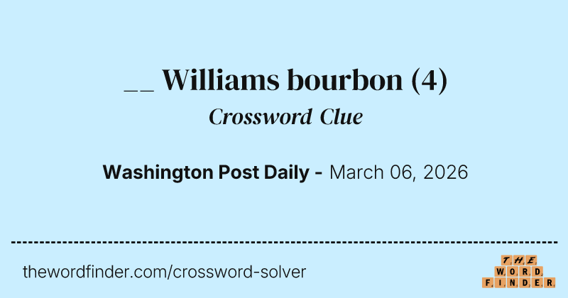 __ Williams bourbon crossword clue image