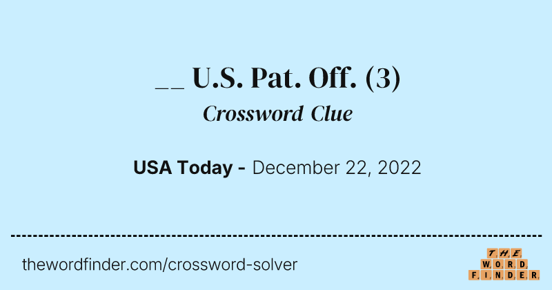 __ U.S. Pat. Off. crossword clue image