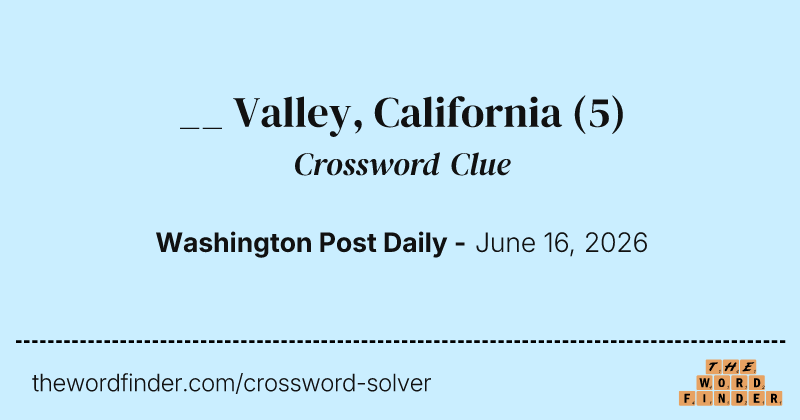 __ Valley, California crossword clue image