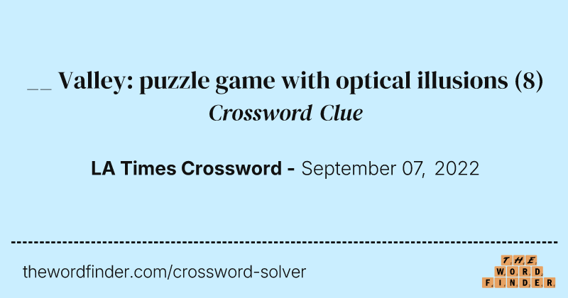 __ Valley: puzzle game with optical illusions crossword clue image