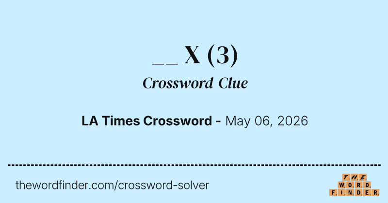 __ X crossword clue image