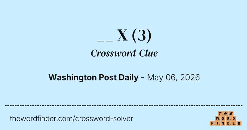 __ X crossword clue image