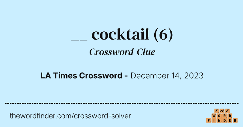 __ cocktail crossword clue image