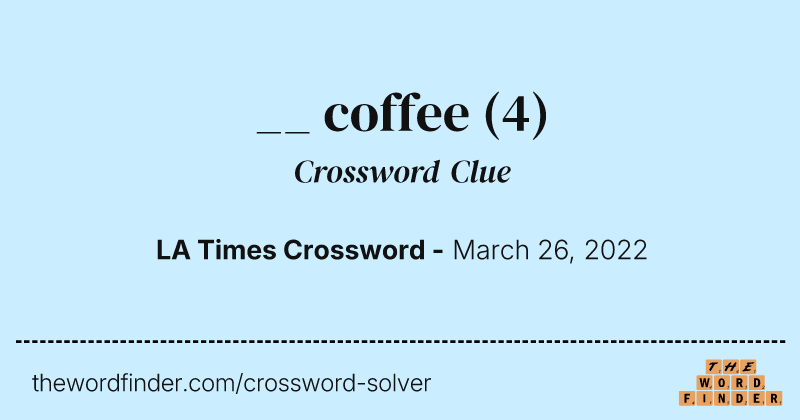 __ coffee crossword clue image
