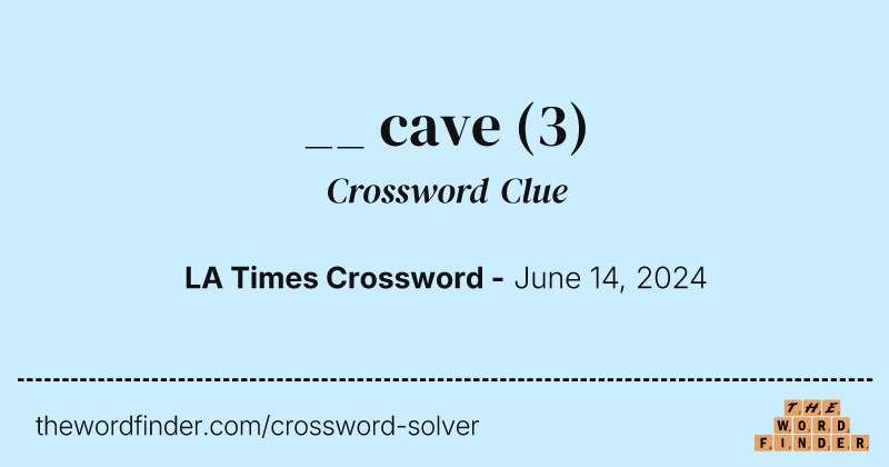 __ cave crossword clue image