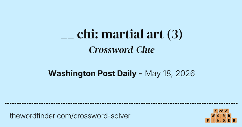__ chi: martial art crossword clue image