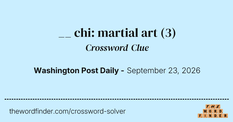 __ chi: martial art crossword clue image