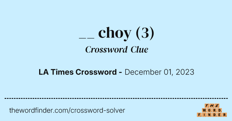 __ choy crossword clue image