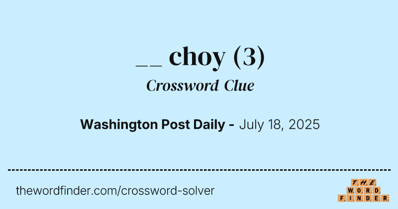 __ choy crossword clue image