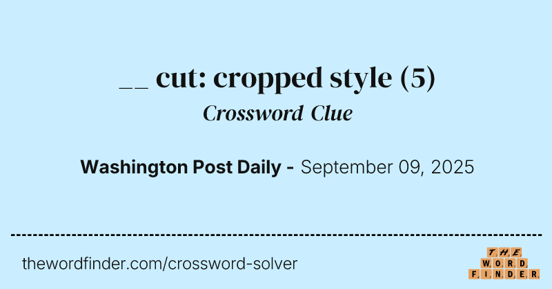 __ cut: cropped style crossword clue image