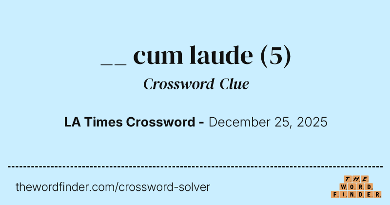 __ cum laude crossword clue image
