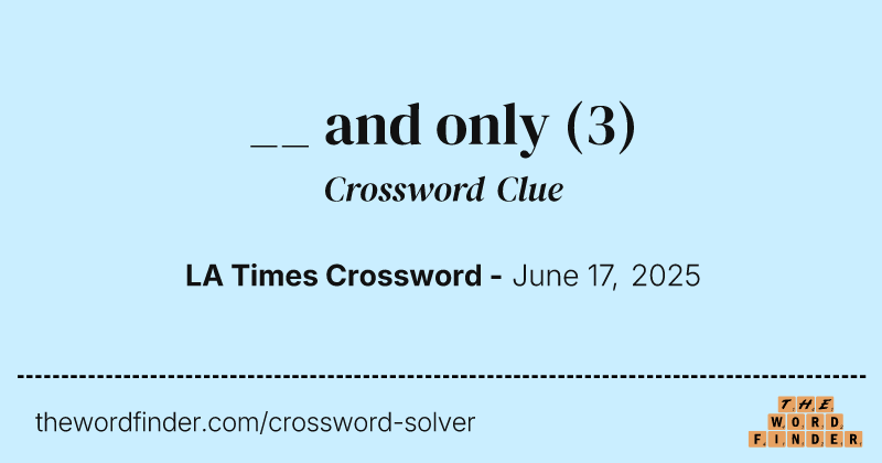__ and only crossword clue image