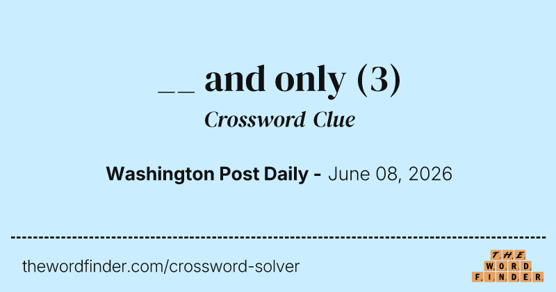 __ and only crossword clue image