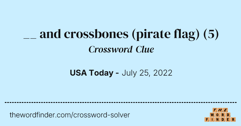 __ and crossbones (pirate flag) crossword clue image