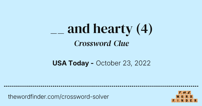 __ and hearty crossword clue image