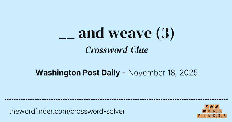 __ and weave crossword clue image