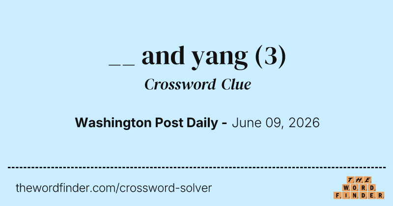 __ and yang crossword clue image