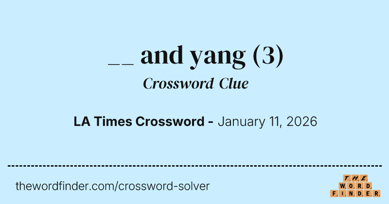 __ and yang crossword clue image