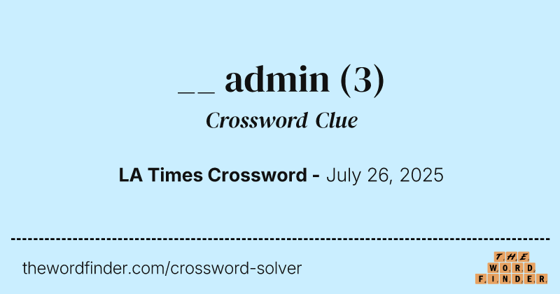 __ admin crossword clue image