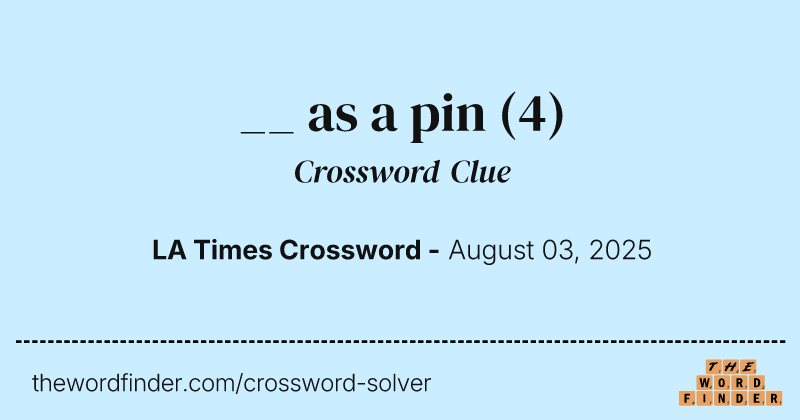 __ as a pin crossword clue image