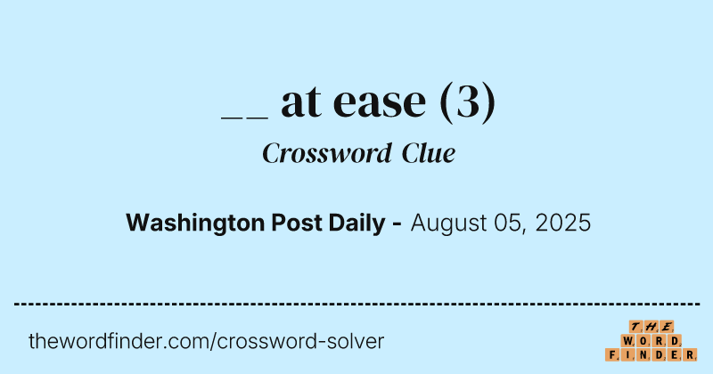 __ at ease crossword clue image
