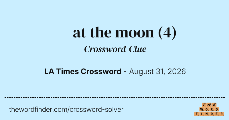 __ at the moon crossword clue image