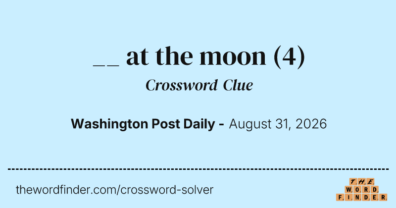 __ at the moon crossword clue image