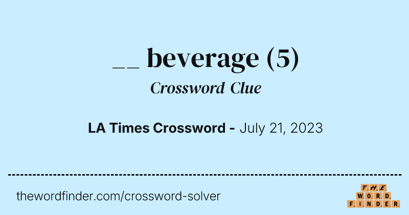 __ beverage crossword clue image