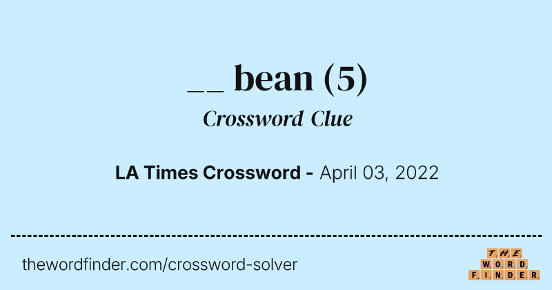 __ bean crossword clue image