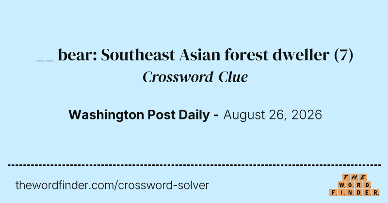 __ bear: Southeast Asian forest dweller crossword clue image
