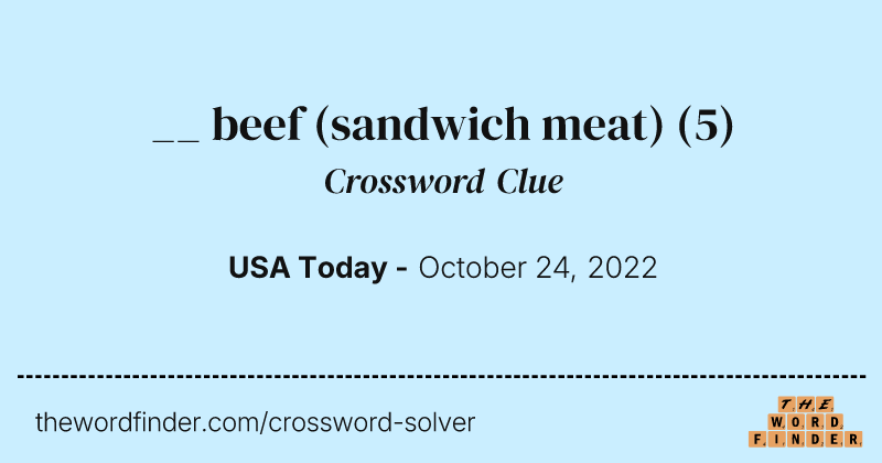 __ beef (sandwich meat) crossword clue image