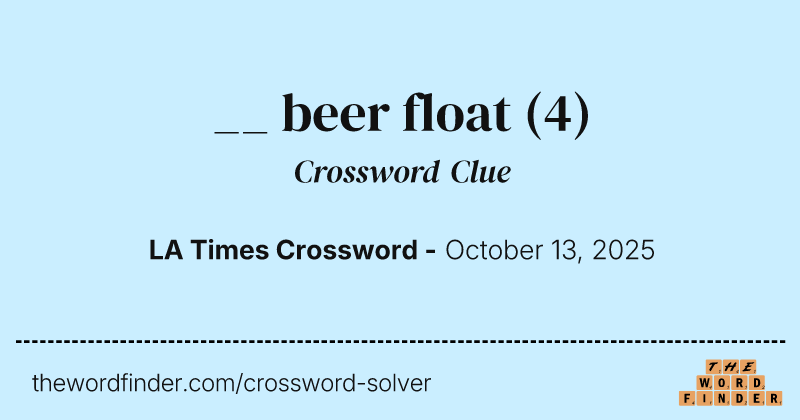 __ beer float crossword clue image