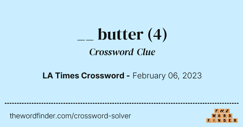 __ butter crossword clue image