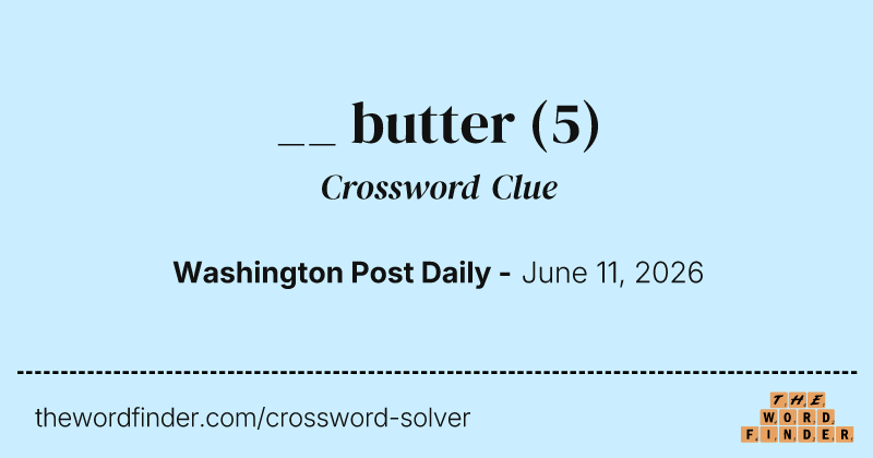 __ butter crossword clue image