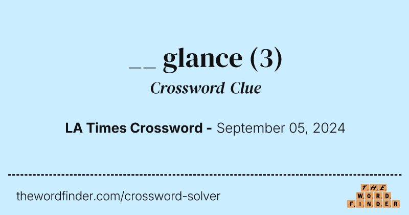 __ glance crossword clue image