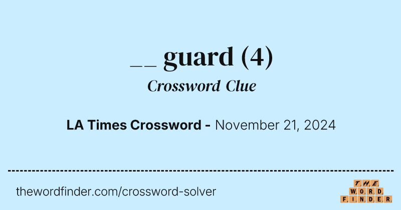 __ guard crossword clue image