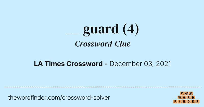__ guard crossword clue image