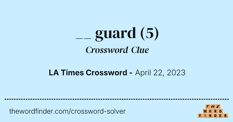 __ guard crossword clue image