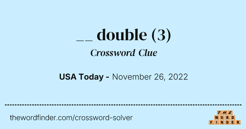 __ double crossword clue image