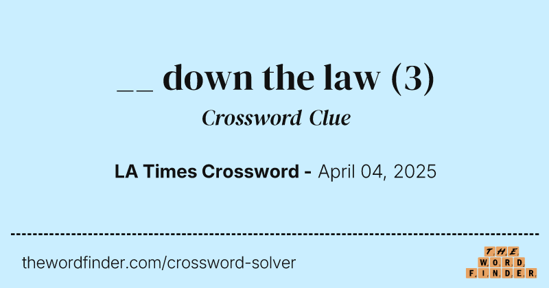 __ down the law crossword clue image