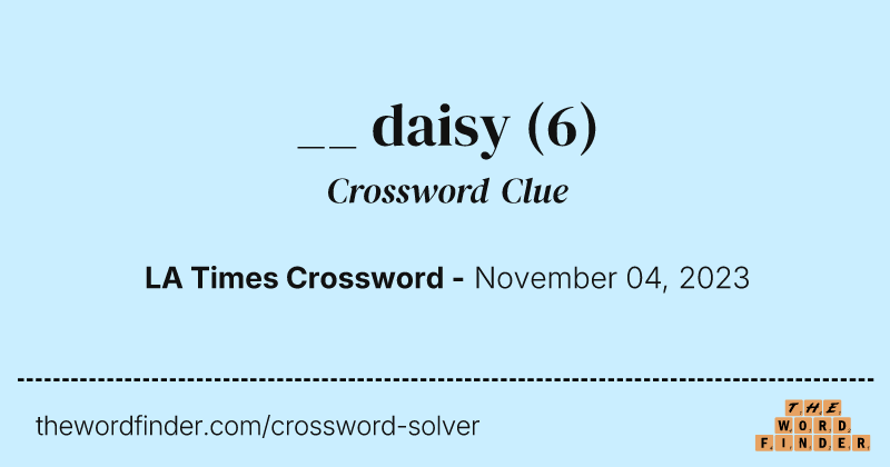 __ daisy crossword clue image