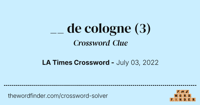 __ de cologne crossword clue image