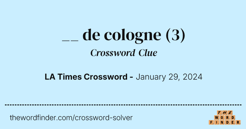 __ de cologne crossword clue image